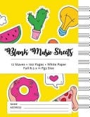 Blank Music Sheets Yellow Fresh with Cactus - 12 Staves, 100 Pages, Full Paper Size (8. 5*11)