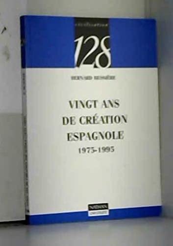 Vingt ans de création espagnole 1975-1995