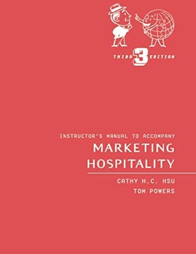 Instructor's Manual to Accompany Marketing Hospitality, Third Edition