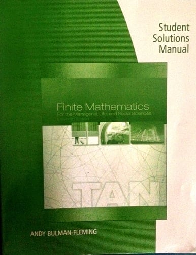 Student Solutions Manual for Tan's Finite Mathematics for the Managerial, Life, and Social Sciences, 11th