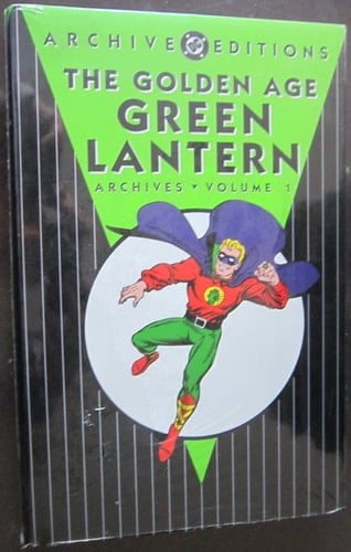 The Golden Age Green Lantern Archives: All-American comics, 16-30 (1940-1941) and Green Lantern, #1 (1941)