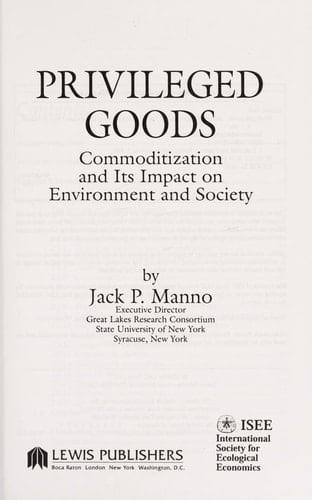 Privileged Goods Commoditization and Its Impact on Environment and Society