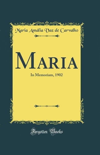 Maria In Memoriam, 1902 (Classic Reprint)