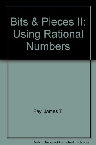 Bits and Pieces II Using Rational Numbers