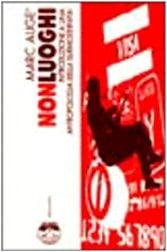 Nonluoghi introduzione a una antropologia della surmodernita'