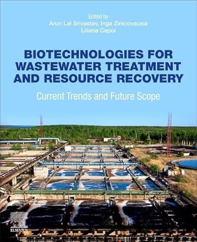 Biotechnologies for Wastewater Treatment and Resource Recovery Current Trends and Future Scope