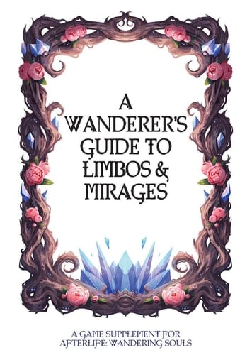 A Wanderer's Guide to Limbos and Mirages