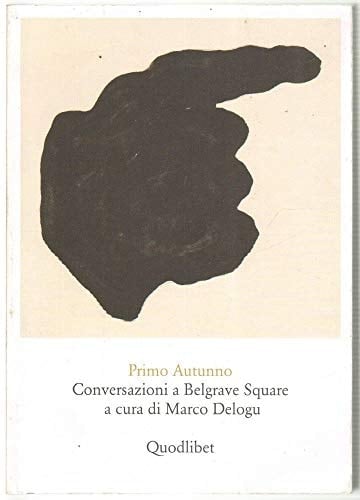 Primo Autunno conversazioni a Belgrave Square a cura di Marco Delogu