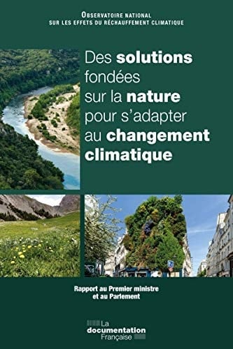 Des solutions fondées sur la nature pour s'adapter au changement climatique rapport au Premier ministre et au Parlement