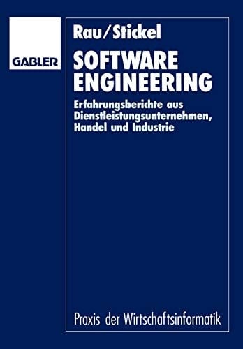 Software Engineering Erfahrungsberichte aus Dienstleistungsunternehmen, Handel und Industrie