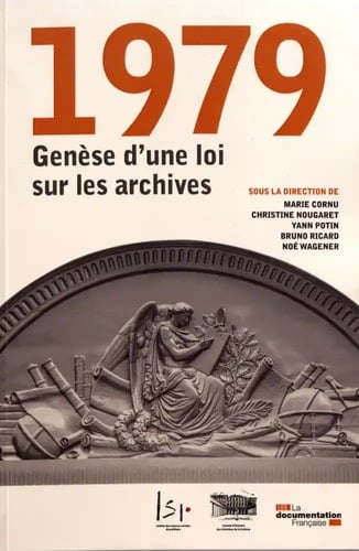 1979, genèse d'une loi sur les archives
