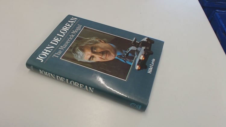 John De Lorean The Maverick Mogul