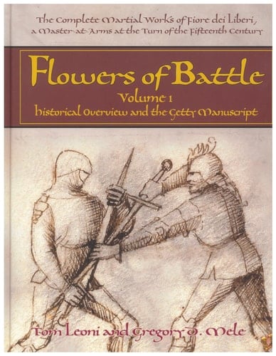 Flowers of Battle Historical Overview and the Getty Manuscript