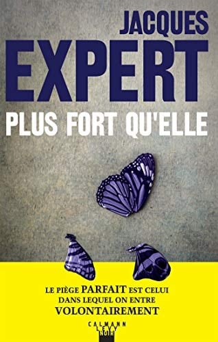 Plus fort qu'elle : roman