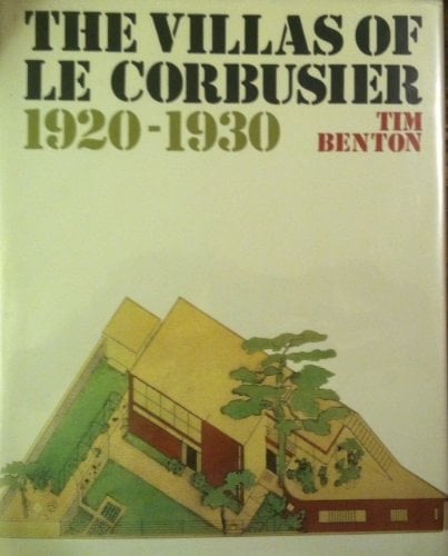 The Villas of LeCorbusier 1920 - 1930