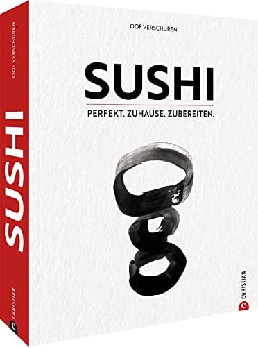 Sushi Perfekt. Zuhause. Zubereiten