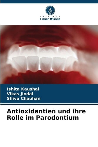 Antioxidantien und ihre Rolle im Parodontium