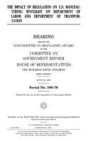 The Impact of Regulation on U.S. Manufacturing Spotlight on Department of Labor and Department of Transportation