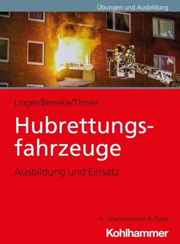 Hubrettungsfahrzeuge Ausbildung und Einsatz