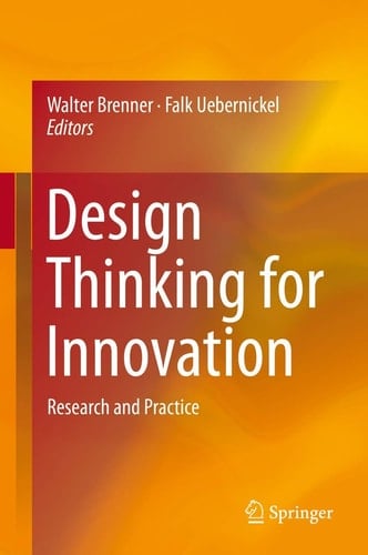 Design Thinking for Innovation Research and Practice