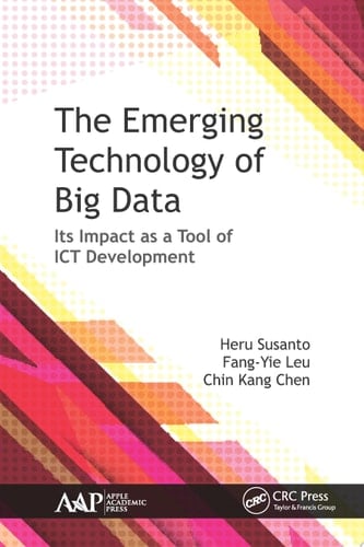 The Emerging Technology of Big Data Its Impact as a Tool for ICT Development
