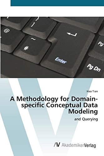 A Methodology for Domain-specific Conceptual Data Modeling: and Querying