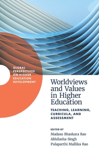 Worldviews and Values in Higher Education Teaching, Learning, Curricula, and Assessment