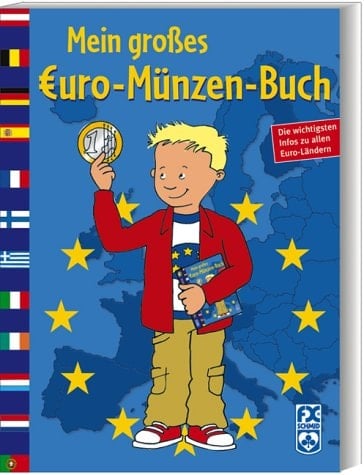 Mein großes Euro-Münzen-Buch die wichtigsten Infos zu allen Euro-Ländern