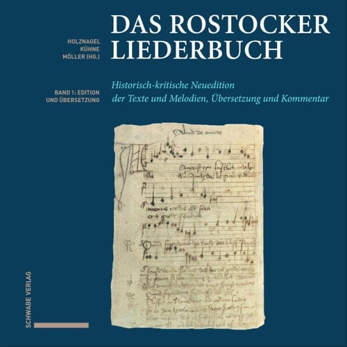Das Rostocker Liederbuch Historisch-kritische Neuedition der Texte und Melodien, Übersetzung und Kommentar. Mit Beiträgen von Andreas Bieberstedt und Doreen Brandt. Unter Mitarbeit von Annika Bostelmann, Hellmut Braun und Anne Gessing