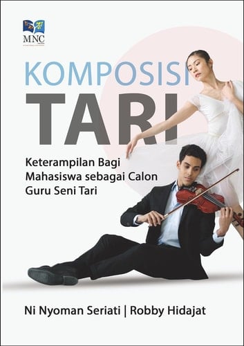 Komposisi Tari Keterampilan Bagi Mahasiswa sebagai Calon Guru Seni Tari