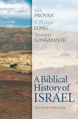 A Biblical History of Israel