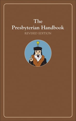 The Presbyterian Handbook, Revised Edition