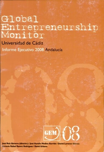 Global Entrepreneurship Monitor (2008) Informe ejecutivo 2008