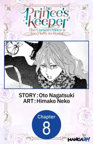 The Prince's Keeper: The Cursed Prince is Too Fluffy to Resist! #008