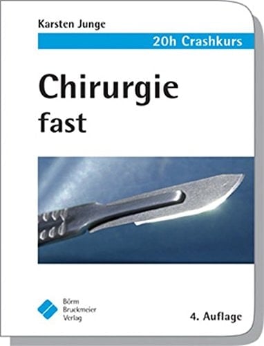 20h-Crashkurs Chirurgie fast