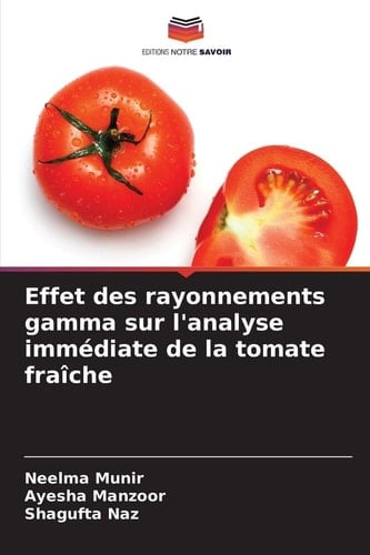 Effet des rayonnements gamma sur l'analyse immédiate de la tomate fraîche