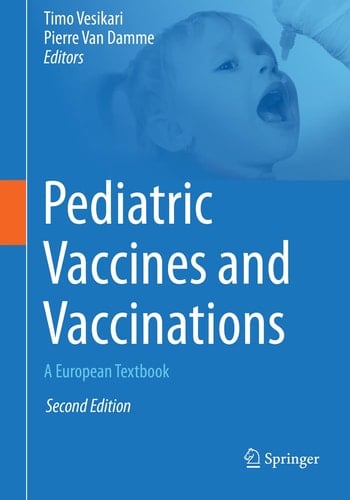 Pediatric Vaccines and Vaccinations A European Textbook