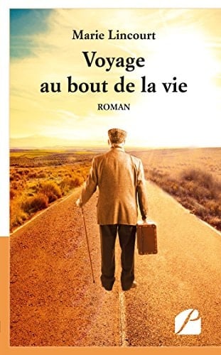 Voyage au bout de la vie