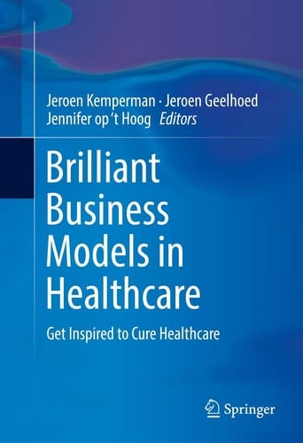 Brilliant Business Models in Healthcare Get Inspired to Cure Healthcare
