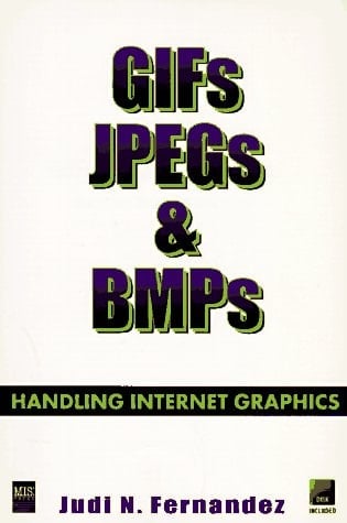 GIFs, JPEGs, & BMPs Handling Internet Graphics