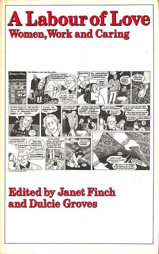 A Labour of Love Women, Work, and Caring