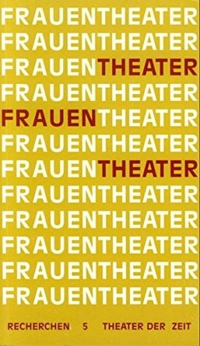 TheaterFrauenTheater (Recherchen) (German Edition)
