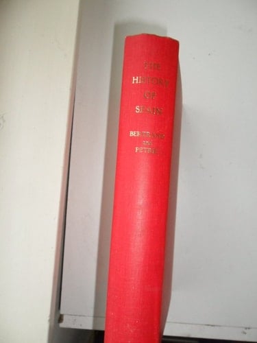 The History of Spain Part I, From the Visigoths to the Death of Philip II