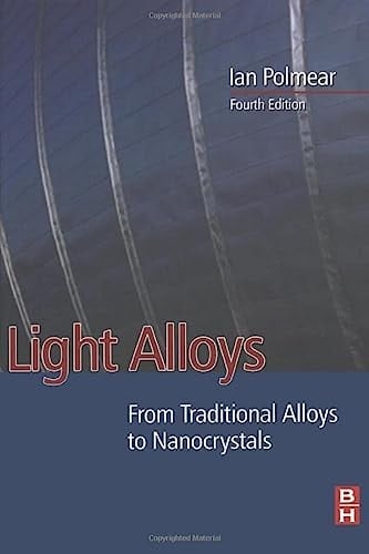 Light Alloys: From Traditional Alloys to Nanocrystals