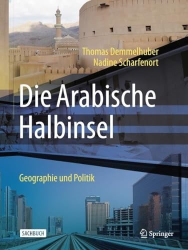 Die Arabische Halbinsel Geographie und Politik