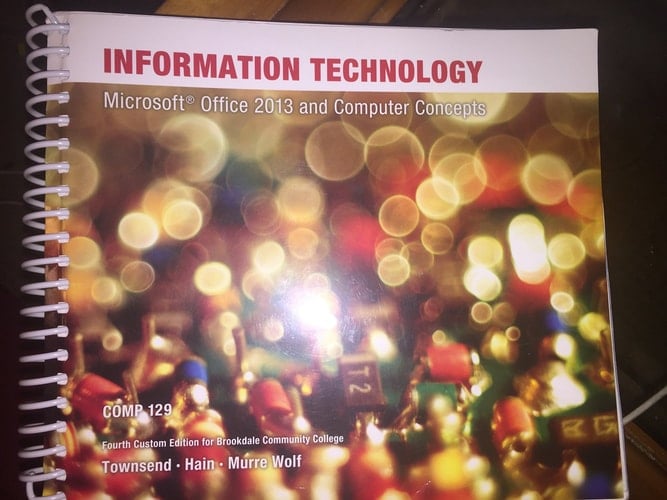 Information Technology COMP 129 Fourth Custom Edition for Brookdale Community College