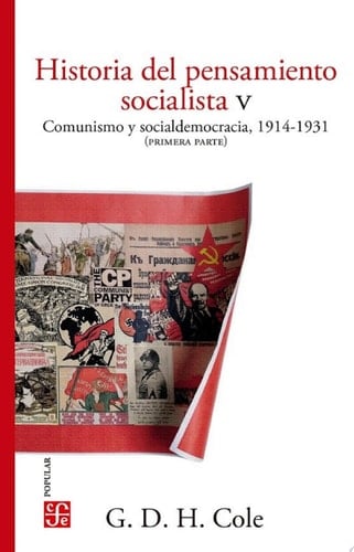Historia del pensamiento socialista, V Comunismo y socialdemocracia 1914-1931 (primera parte)