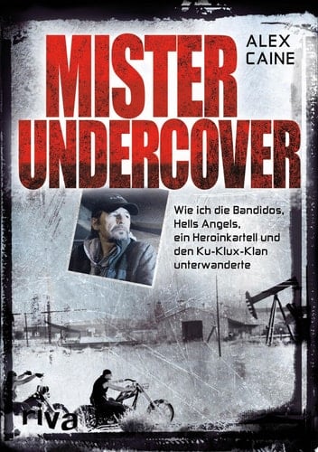 Undercover unter Rockern Wie ich die Hells Angels und die Bandidos unterwanderte