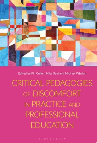 Critical Pedagogies of Discomfort in Practice and Professional Education