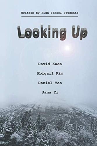 Looking Up Written by High School Students